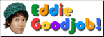 Eddie Good job!